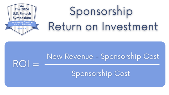 U.S. Fintech Symposium Sponsorship Return on Investment