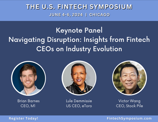 Keynote Panel: Navigating Disruption:​ Insights from Fintech CEOs on Industry Evolution