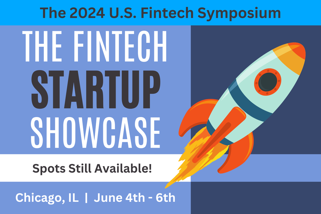 The U.S. Fintech Symposium - The Fintech Startup Showcase
