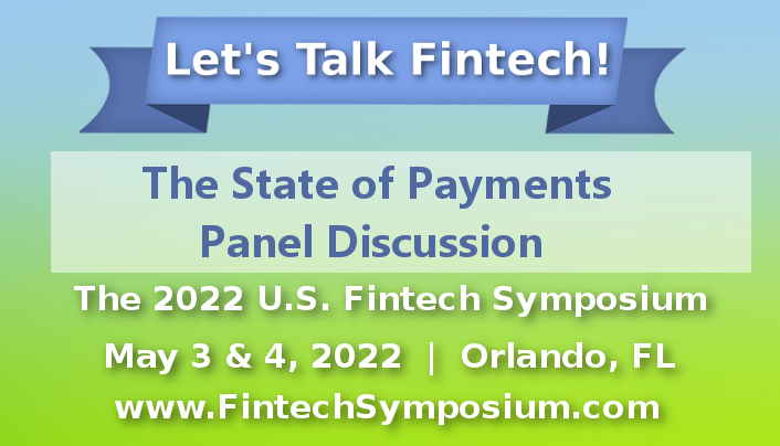 The State of Payments Panel Discussion at The U.S. Fintech Symposium